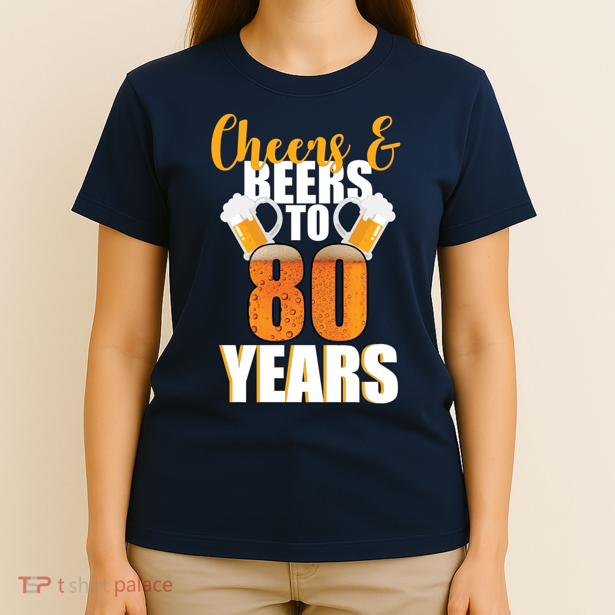 80th Birthday Cheers & Beers To 80 Years T-Shirt