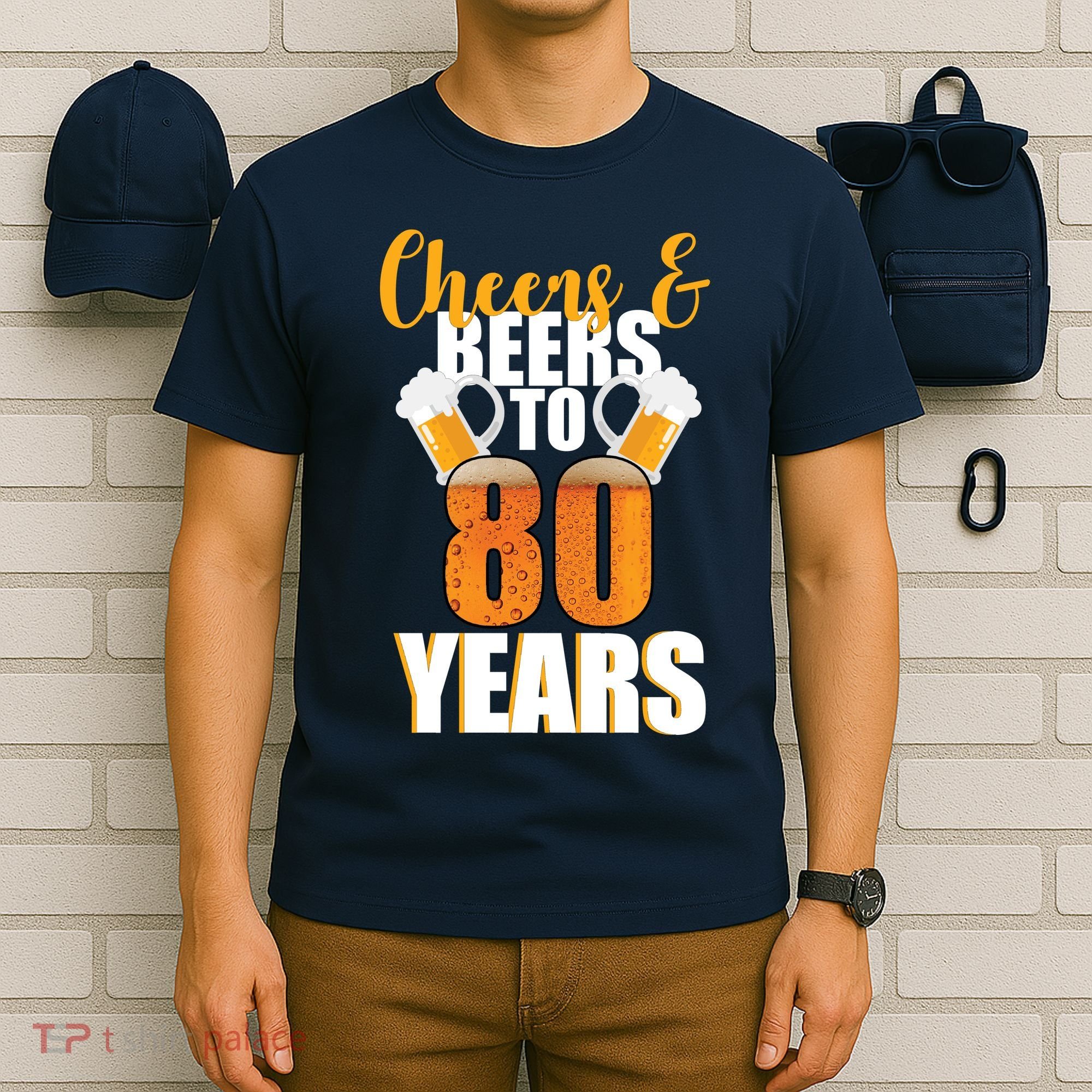 80th Birthday Cheers & Beers To 80 Years T-Shirt