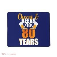 80th Birthday Cheers & Beers To 80 Years Mousepad thumb 0