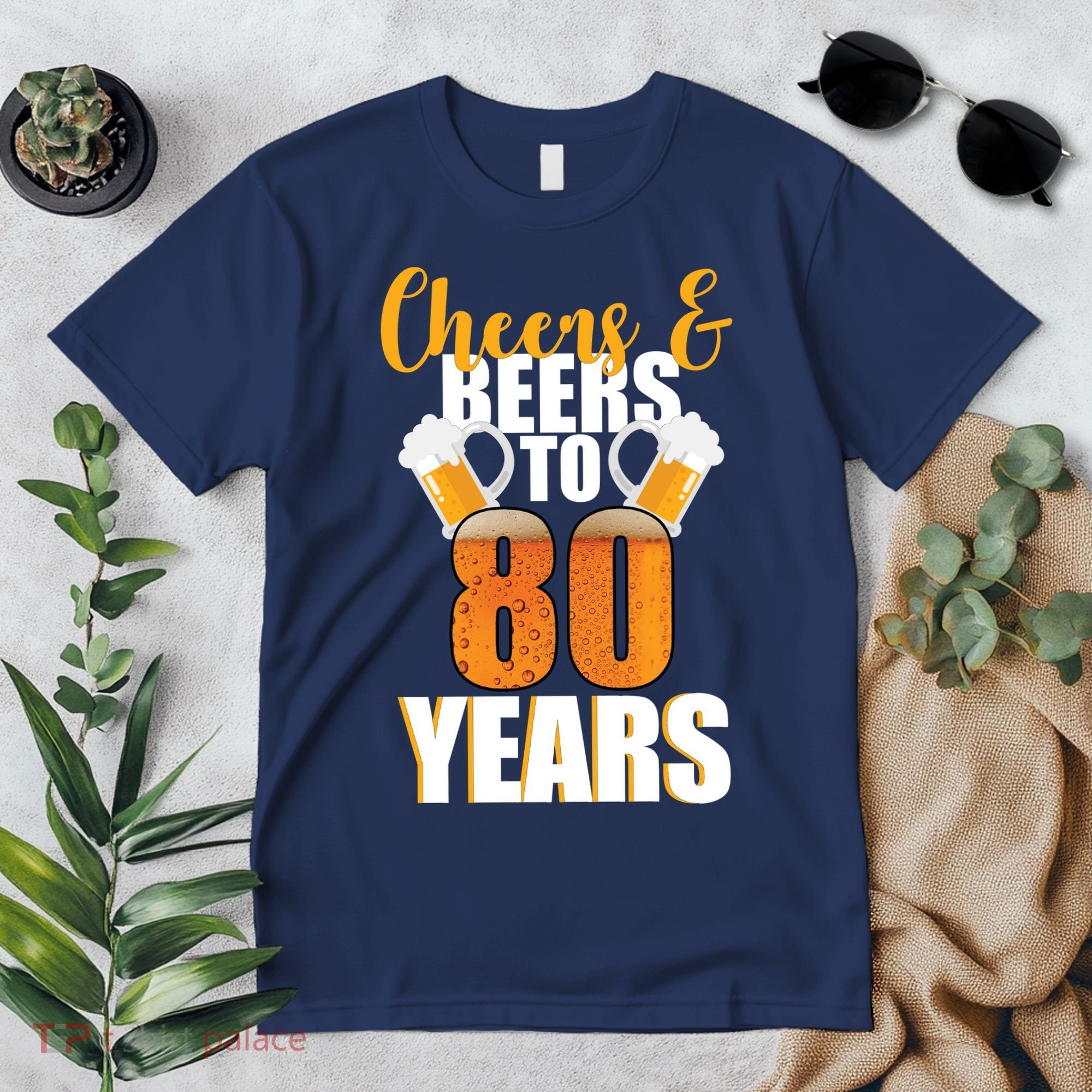 80th Birthday Cheers & Beers To 80 Years Premium T-Shirt