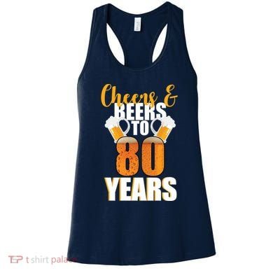 80th Birthday Cheers & Beers To 80 Years Women's Tank Top