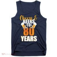 80th Birthday Cheers & Beers To 80 Years Tank Top thumb 0