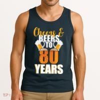 80th Birthday Cheers & Beers To 80 Years Tank Top thumb 3