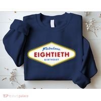 80th Birthday Las Vegas Fabulous Eightieth Sweatshirt thumb 2