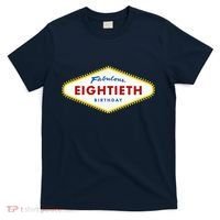 80th Birthday Las Vegas Fabulous Eightieth T-Shirt thumb 0