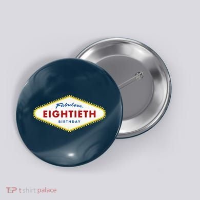 80th Birthday Las Vegas Fabulous Eightieth Button