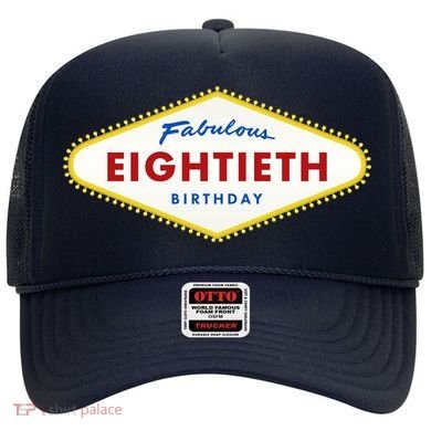80th Birthday Las Vegas Fabulous Eightieth Hat