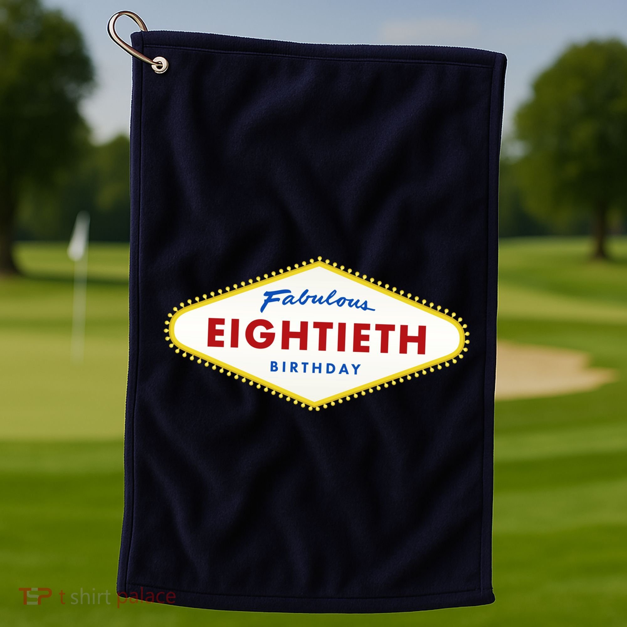 80th Birthday Las Vegas Fabulous Eightieth Golf Towel