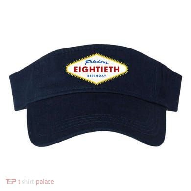 80th Birthday Las Vegas Fabulous Eightieth Visor