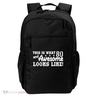 80th Birthday This Is What Awesome Looks Like  Backpack