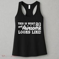 80th Birthday This Is What Awesome Looks Like  Women's Tank Top thumb 3