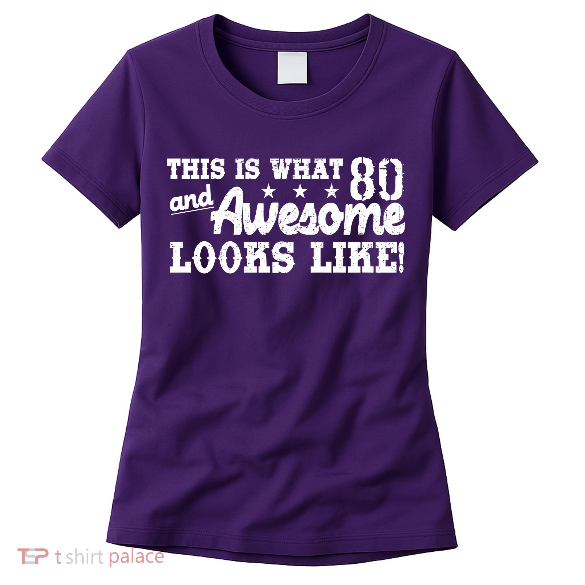 80th Birthday This Is What Awesome Looks Like  Women's T-Shirt