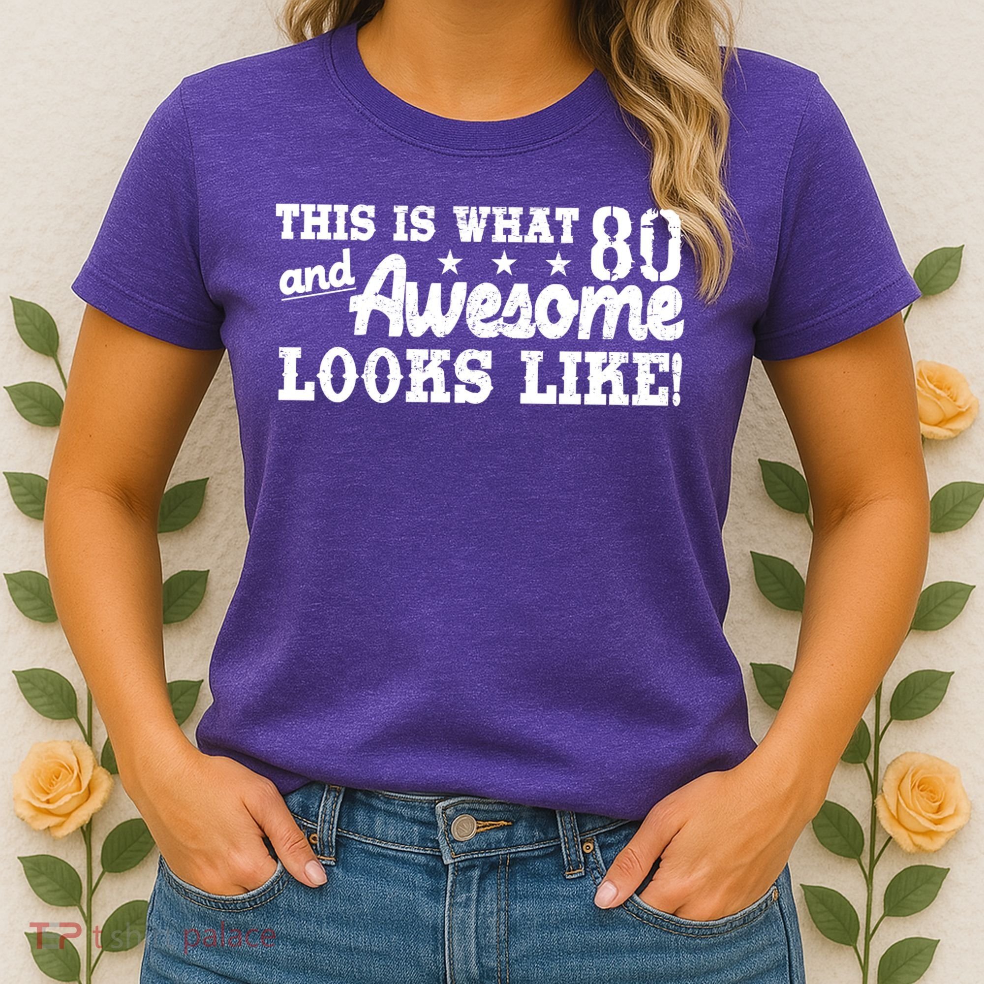 80th Birthday This Is What Awesome Looks Like  Women's T-Shirt