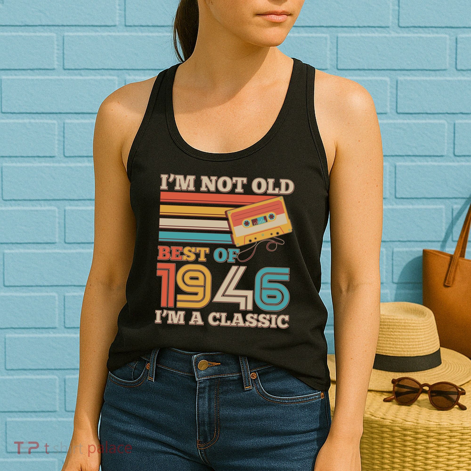 80th 1946 Birthday Retro I'm Not Old I'm A Classic Best Of Cassette Tape  Women's Tank Top