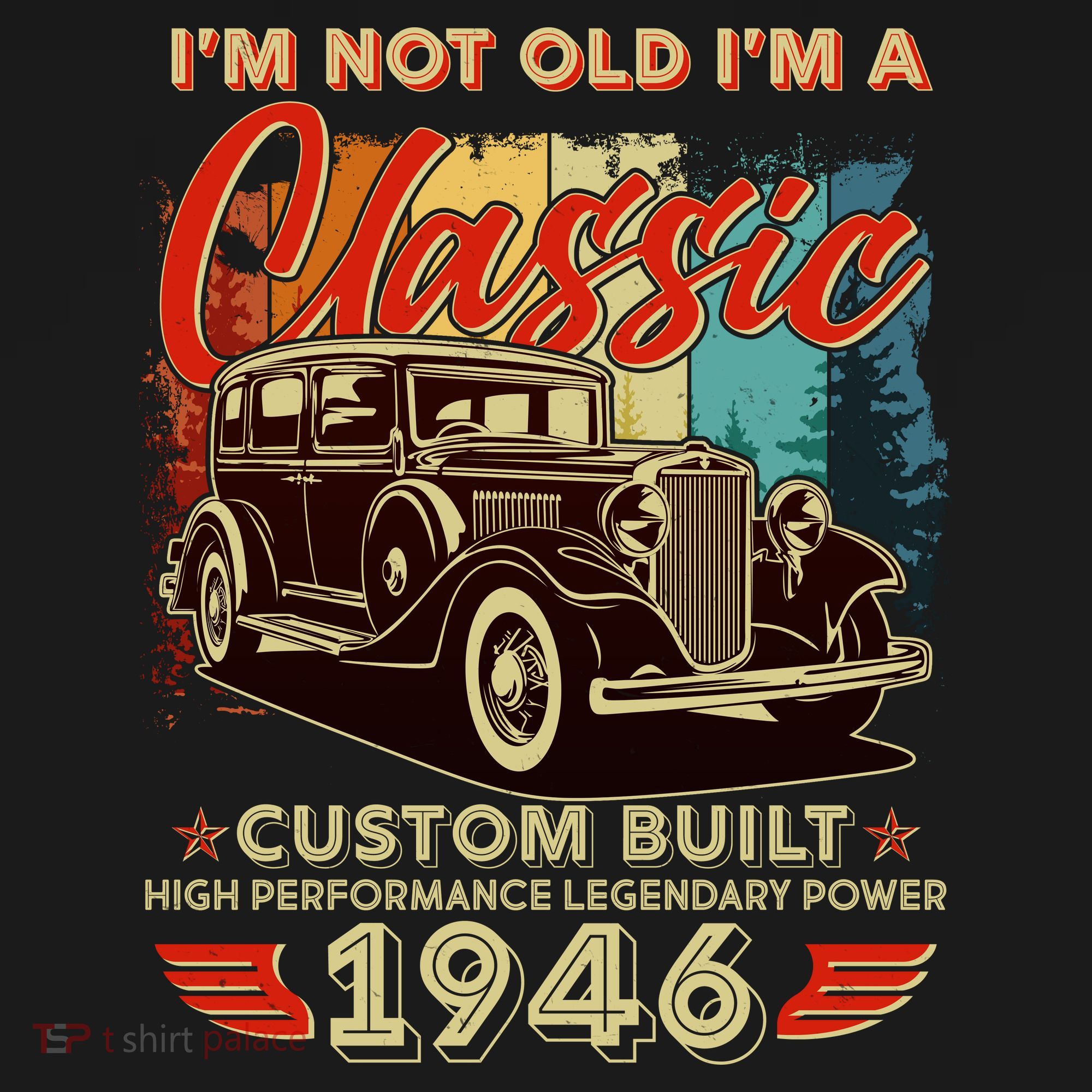 80th 1946 Birthday I'm Not Old I'm A Classic Custom Built High Performance Legendary Power  Women's Tank Top