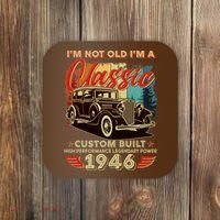 80th 1946 Birthday I'm Not Old I'm A Classic Custom Built High Performance Legendary Power  Coaster thumb 0