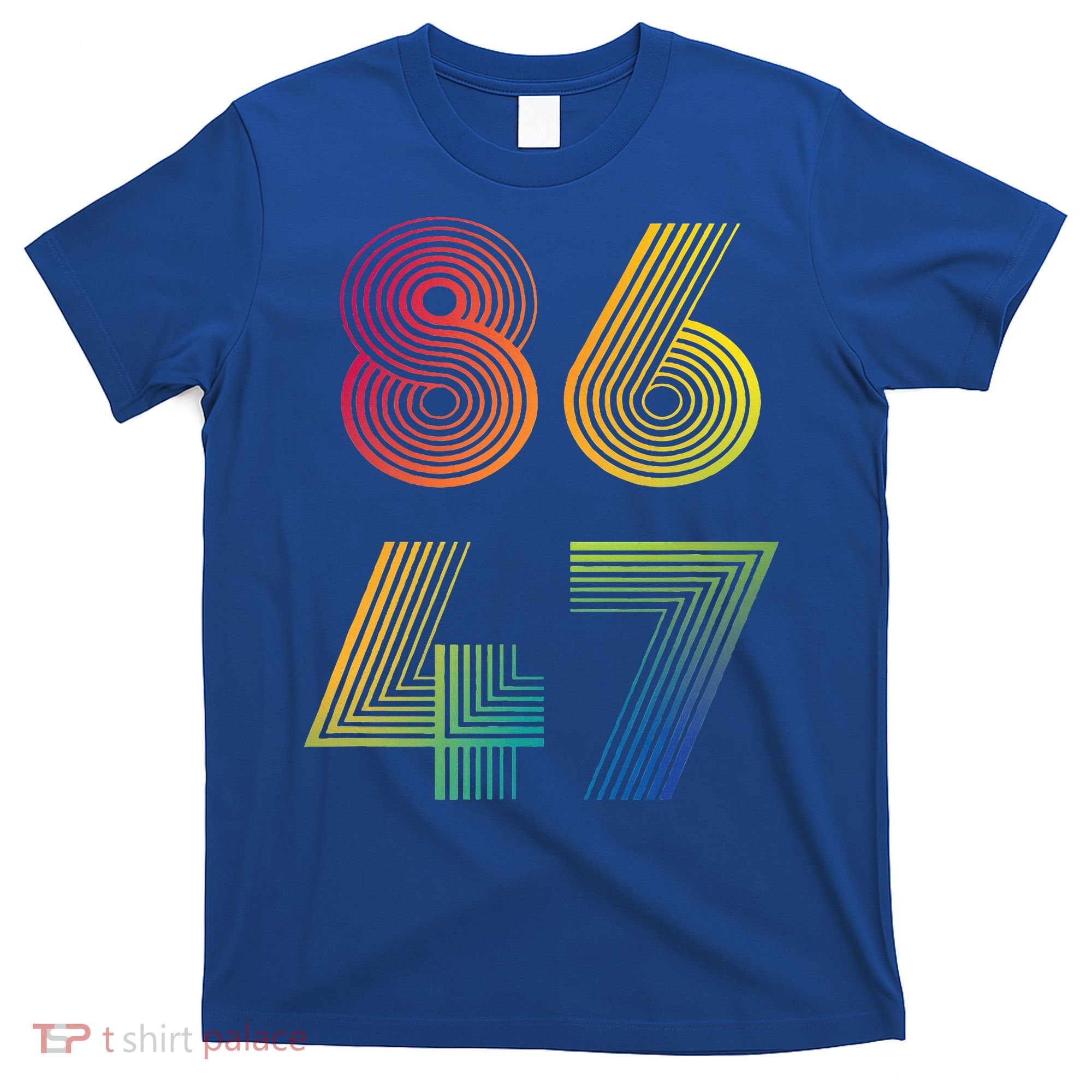 86 47 Anti Trump 8647 Impeach 47 Antitrump President T-Shirt