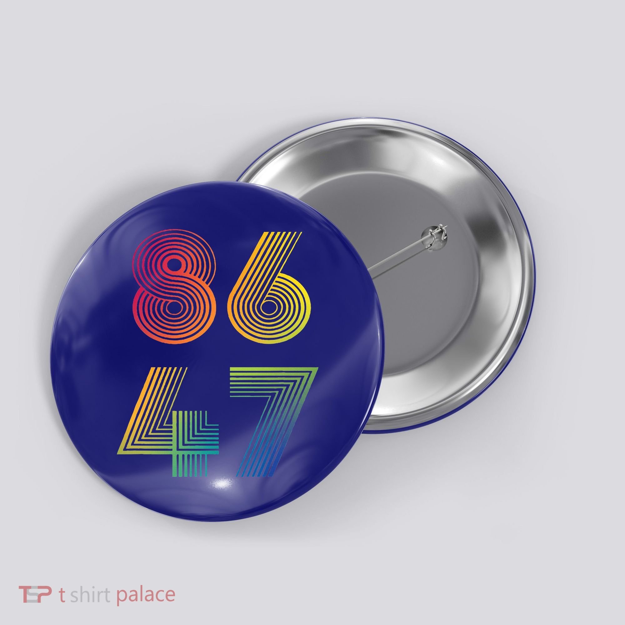 86 47 Anti Trump 8647 Impeach 47 Antitrump President Button