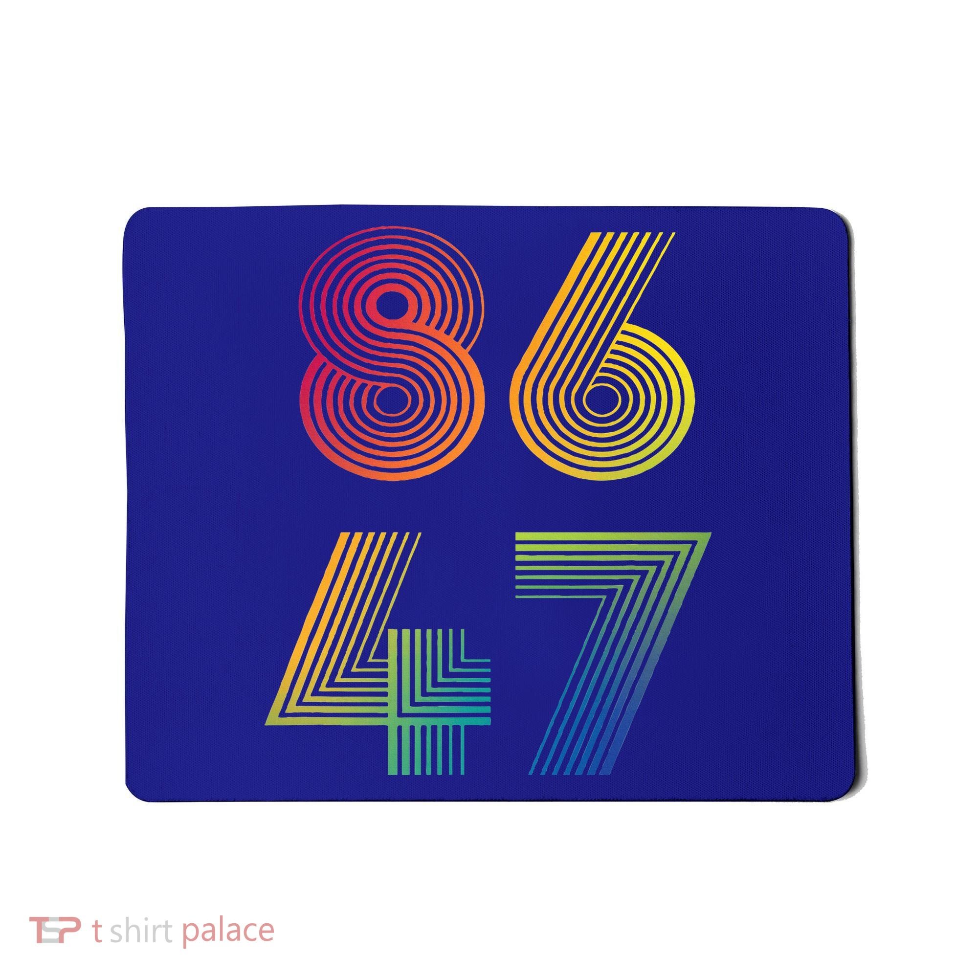 86 47 Anti Trump 8647 Impeach 47 Antitrump President Mousepad