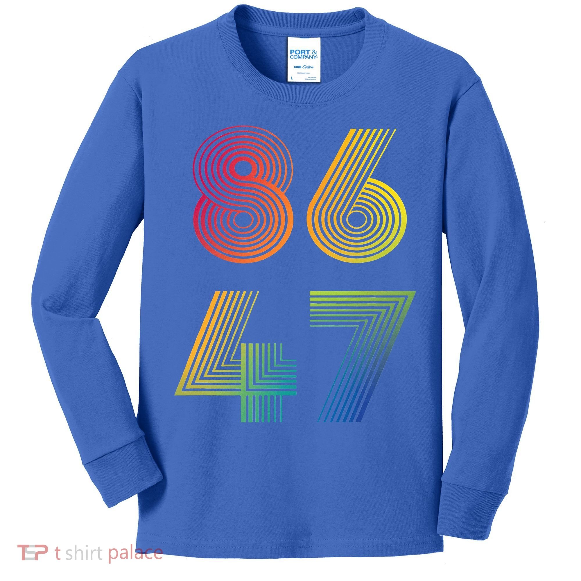 86 47 Anti Trump 8647 Impeach 47 Antitrump President Kids Long Sleeve Shirt