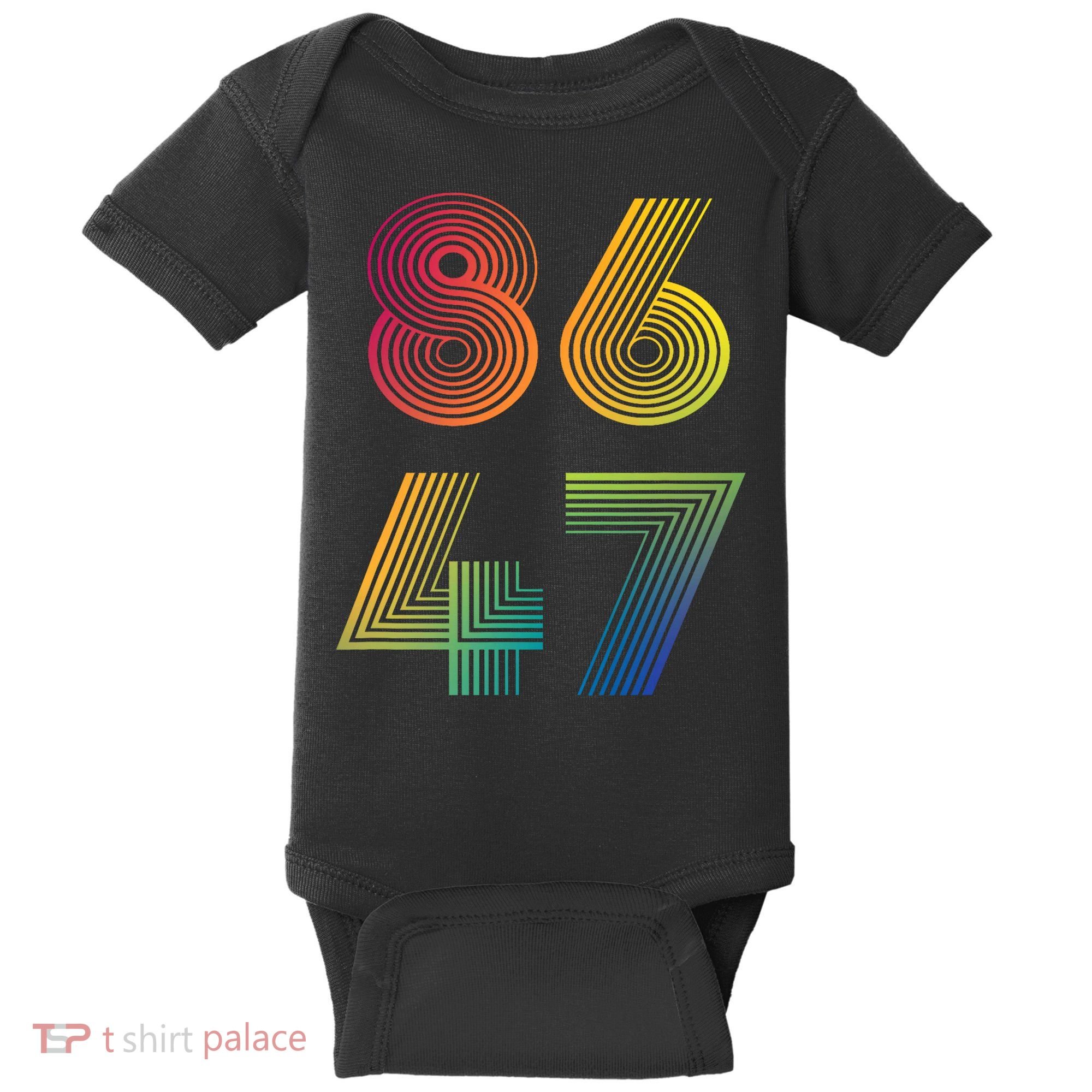 86 47 Anti Trump 8647 Impeach 47 Antitrump President Retro Baby Bodysuit
