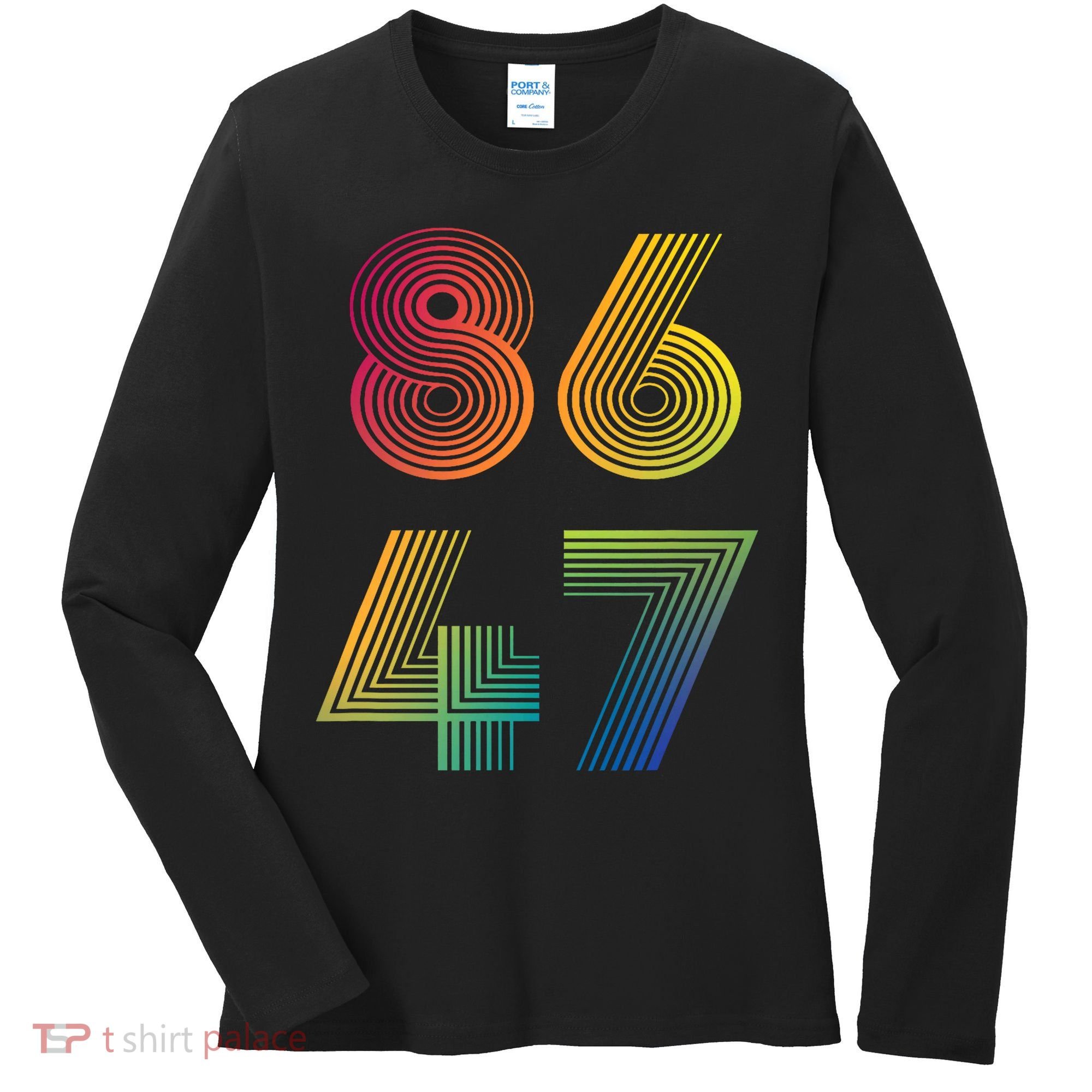 86 47 Anti Trump 8647 Impeach 47 Antitrump President Retro Women's Long Sleeve Shirt