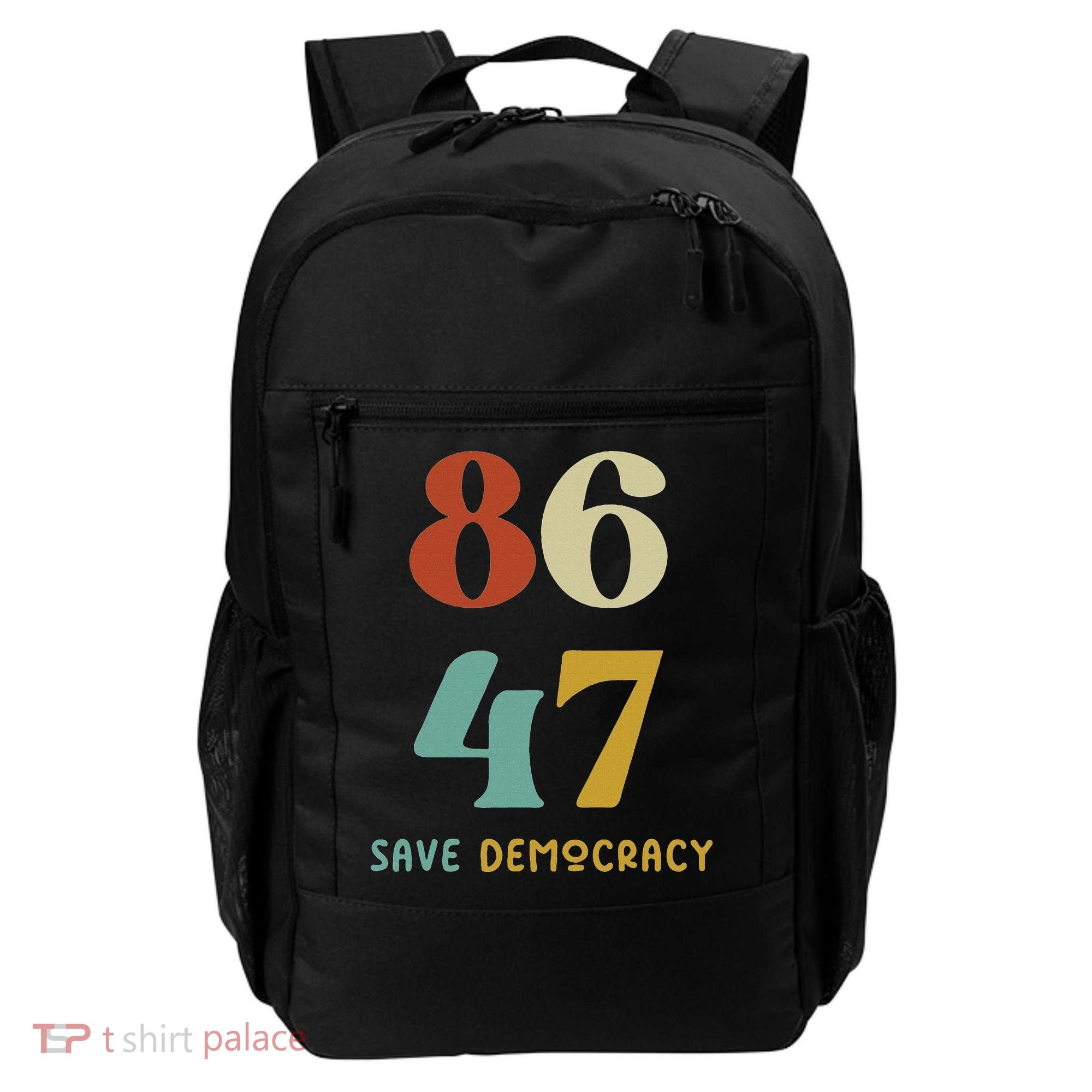 86 47 Save Democracy Anti Trump Political Protest Backpack