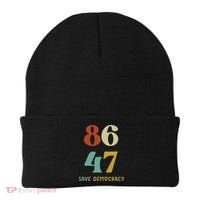 86 47 Save Democracy Anti Trump Political Protest Beanie thumb 0