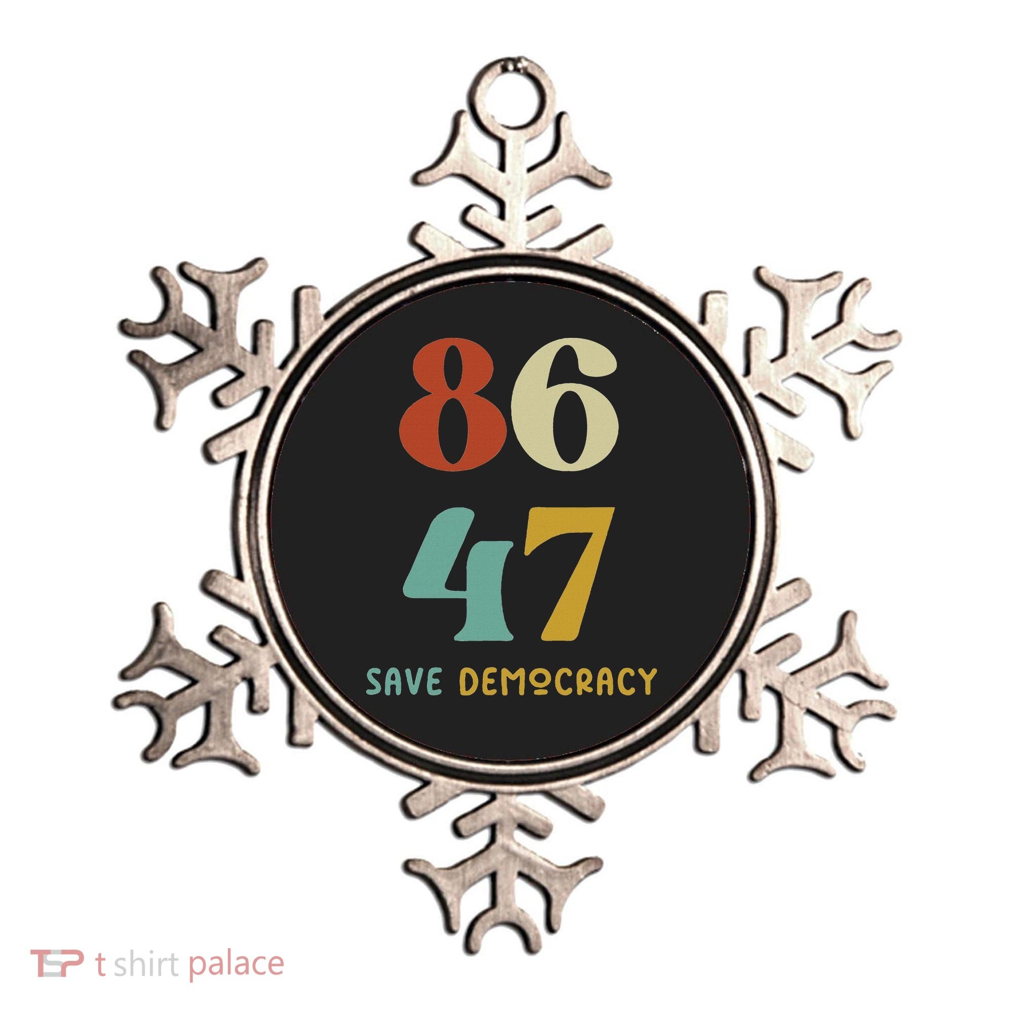 86 47 Save Democracy Anti Trump Political Protest Ornament