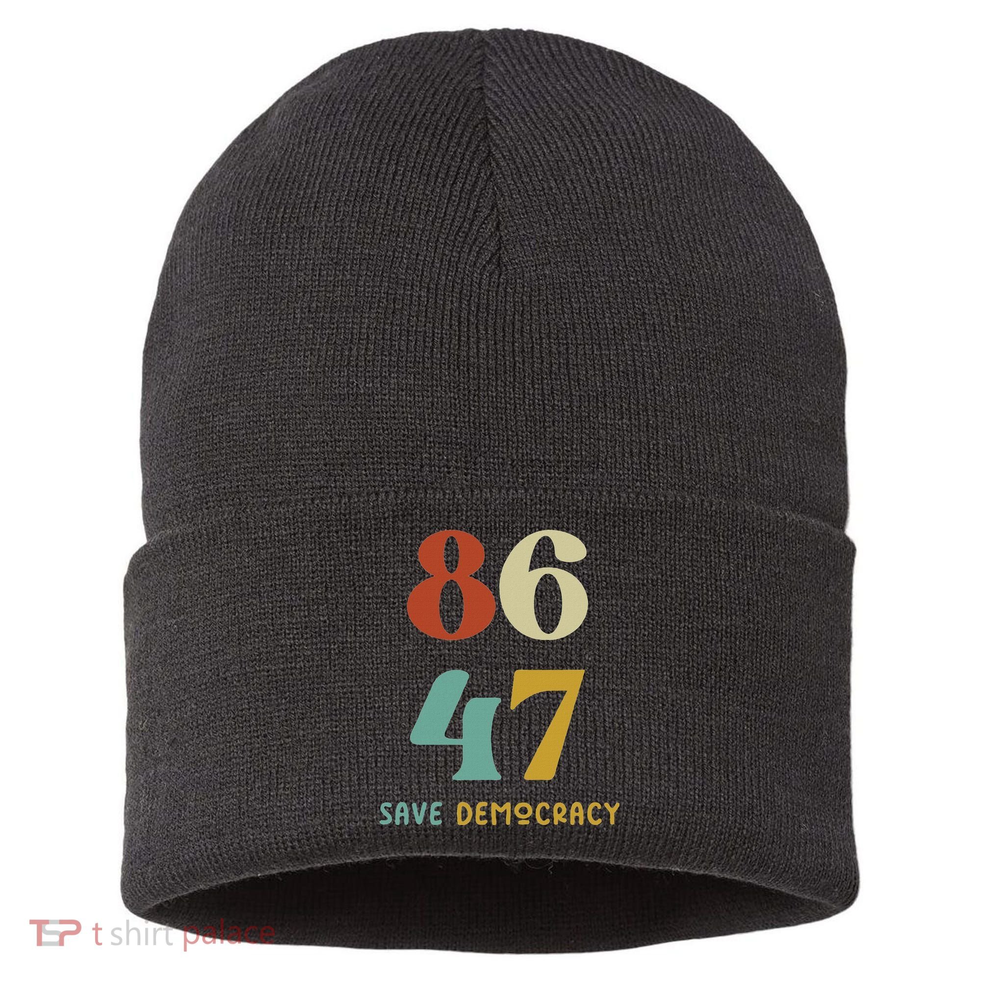 86 47 Save Democracy Anti Trump Political Protest Sustainable Knit Beanie