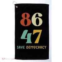 86 47 Save Democracy Anti Trump Political Protest Golf Towel thumb 0