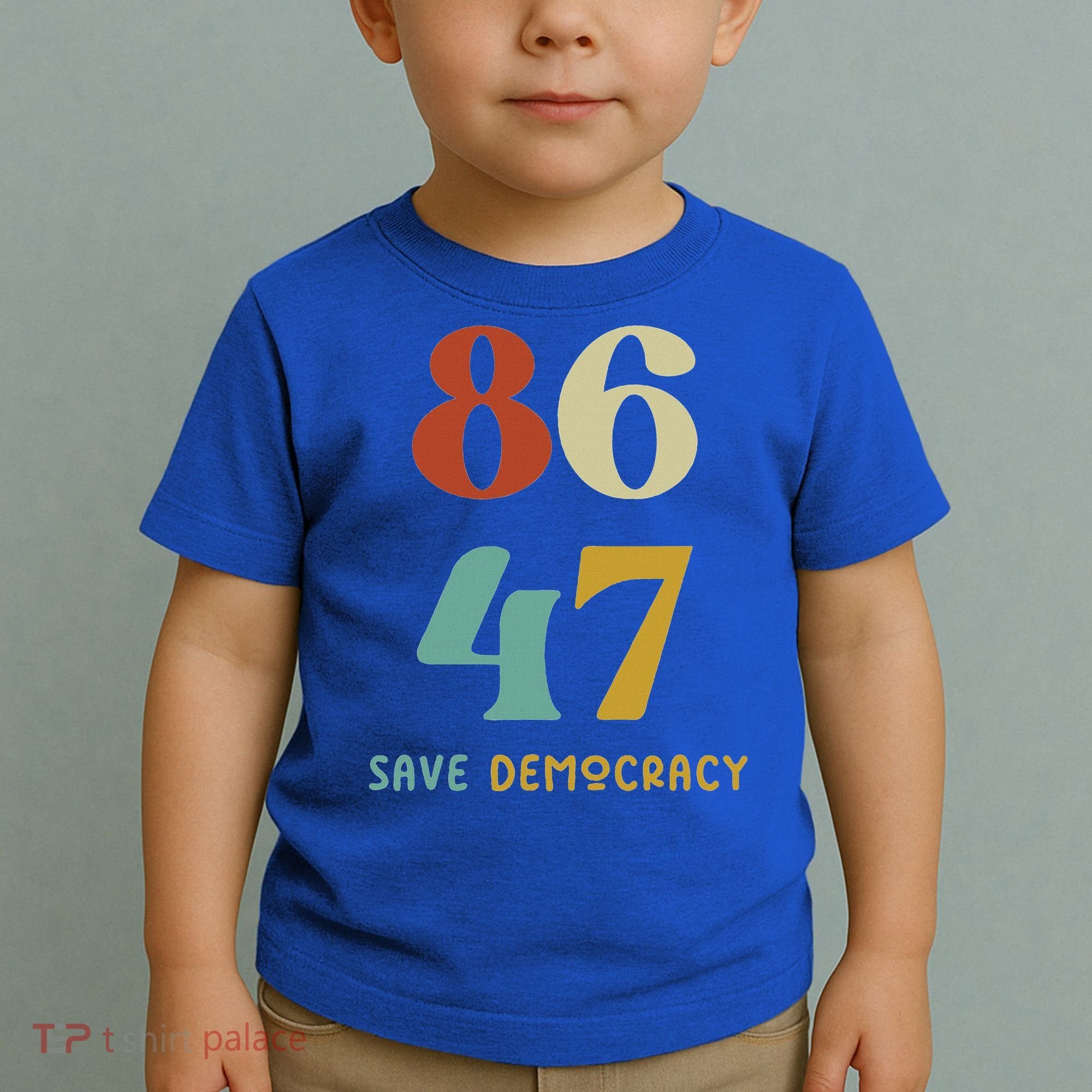 86 47 Save Democracy Anti Trump Political Protest Toddler T-Shirt