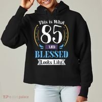 85 and Blessed 85th Birthday Gift for  Wo Shirt Ladies Heavyweight Boxy Pullover Hoodie thumb 0
