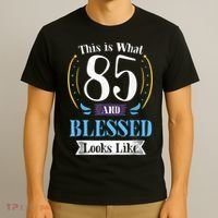 85 and Blessed 85th Birthday Gift for  Wo Shirt T-Shirt thumb 3
