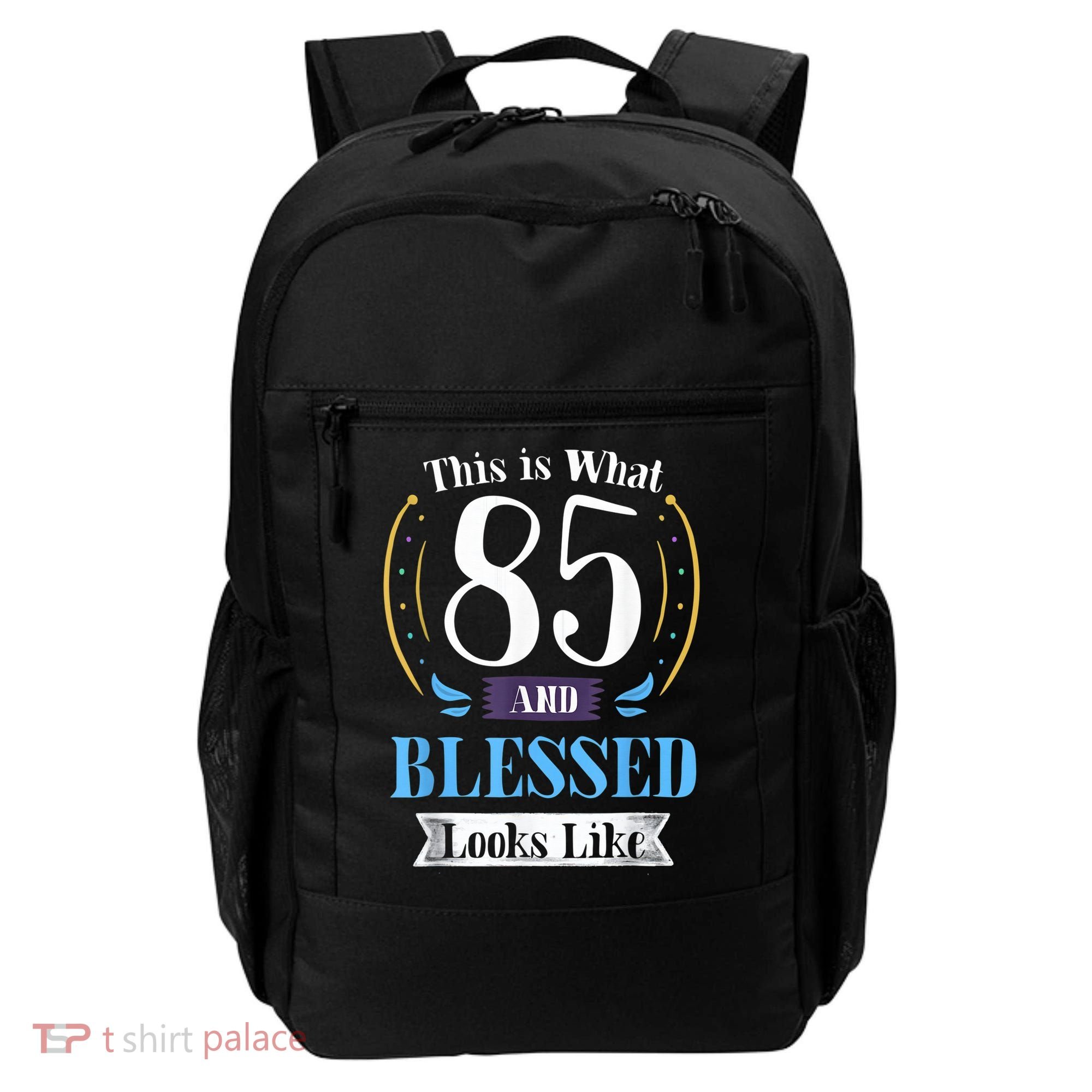 85 and Blessed 85th Birthday Gift for  Wo Shirt Backpack