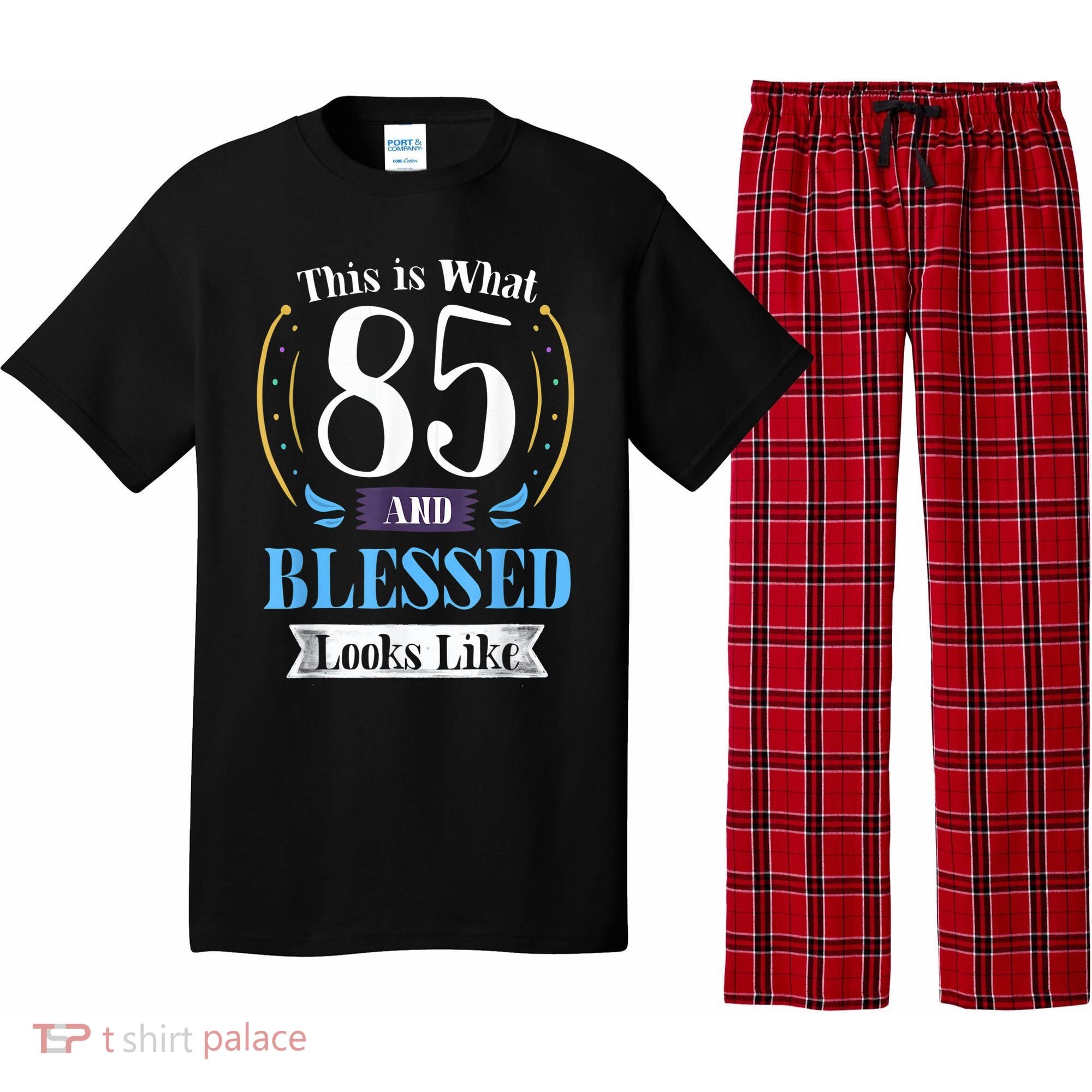 85 and Blessed 85th Birthday Gift for  Wo Shirt Pajama Set
