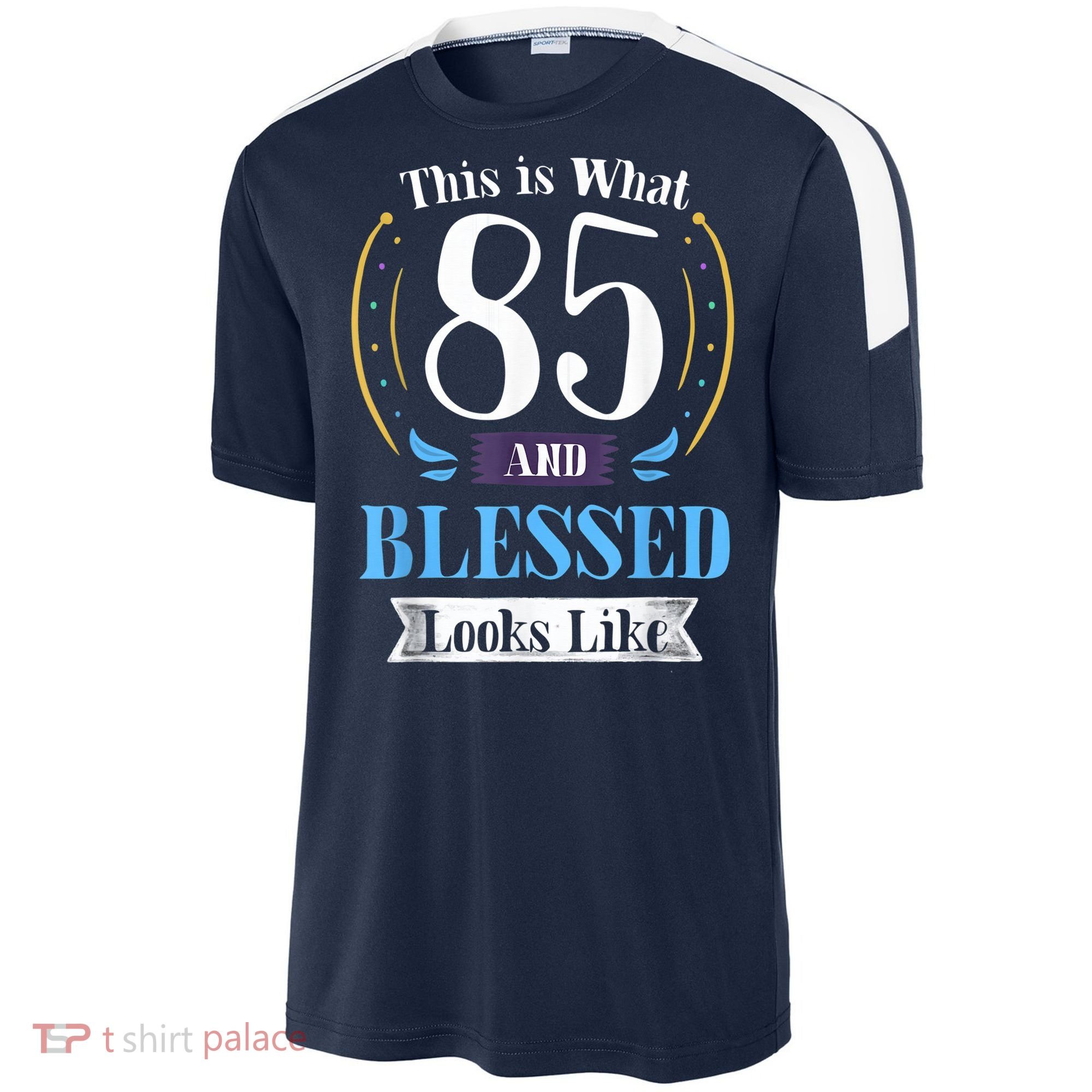 85 and Blessed 85th Birthday Gift for  Wo Shirt Sport-Tek Competitor United Soccer Jersey