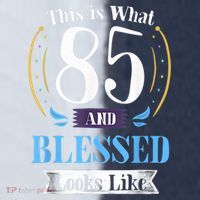 85 and Blessed 85th Birthday Gift for  Wo Shirt Sport-Tek Competitor United Soccer Jersey thumb 4