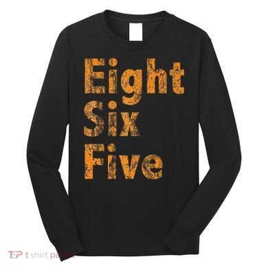 865 Area Code Tennessee Knoxville Eight Six Five Fan Long Sleeve Shirt