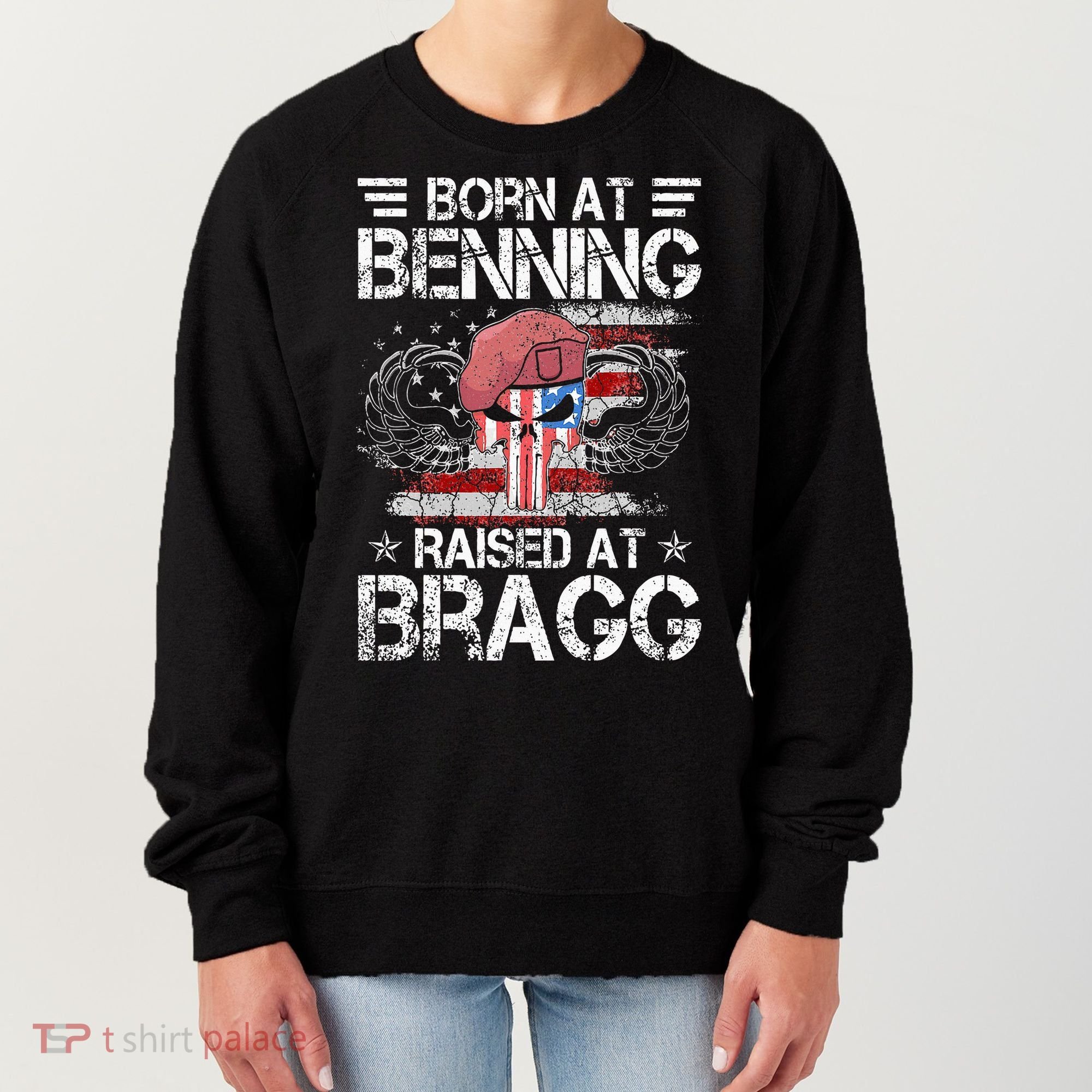 82nd Airborne Division Born At Ft Benning Raised Fort Bragg Women's Sweatshirt