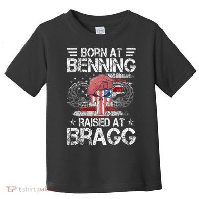 82nd Airborne Division Born At Ft Benning Raised Fort Bragg Toddler T-Shirt