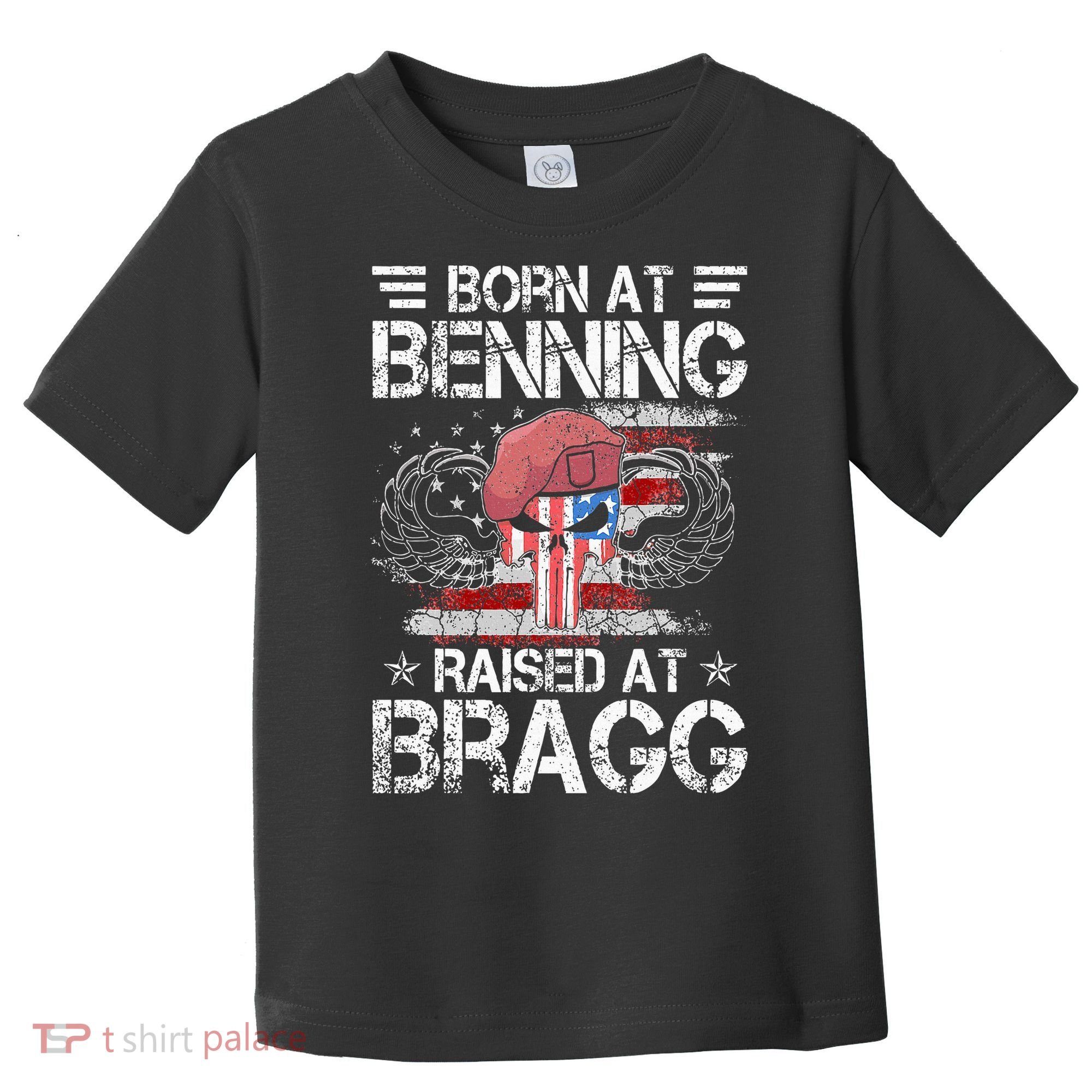 82nd Airborne Division Born At Ft Benning Raised Fort Bragg Toddler T-Shirt