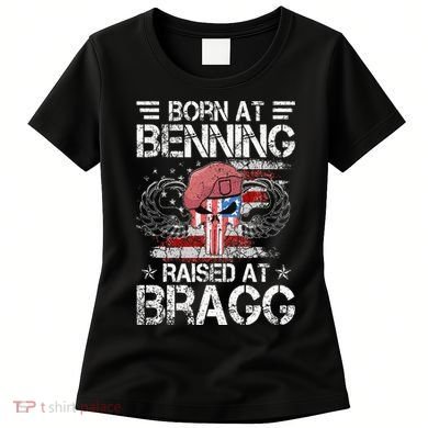 82nd Airborne Division Born At Ft Benning Raised Fort Bragg Women's T-Shirt