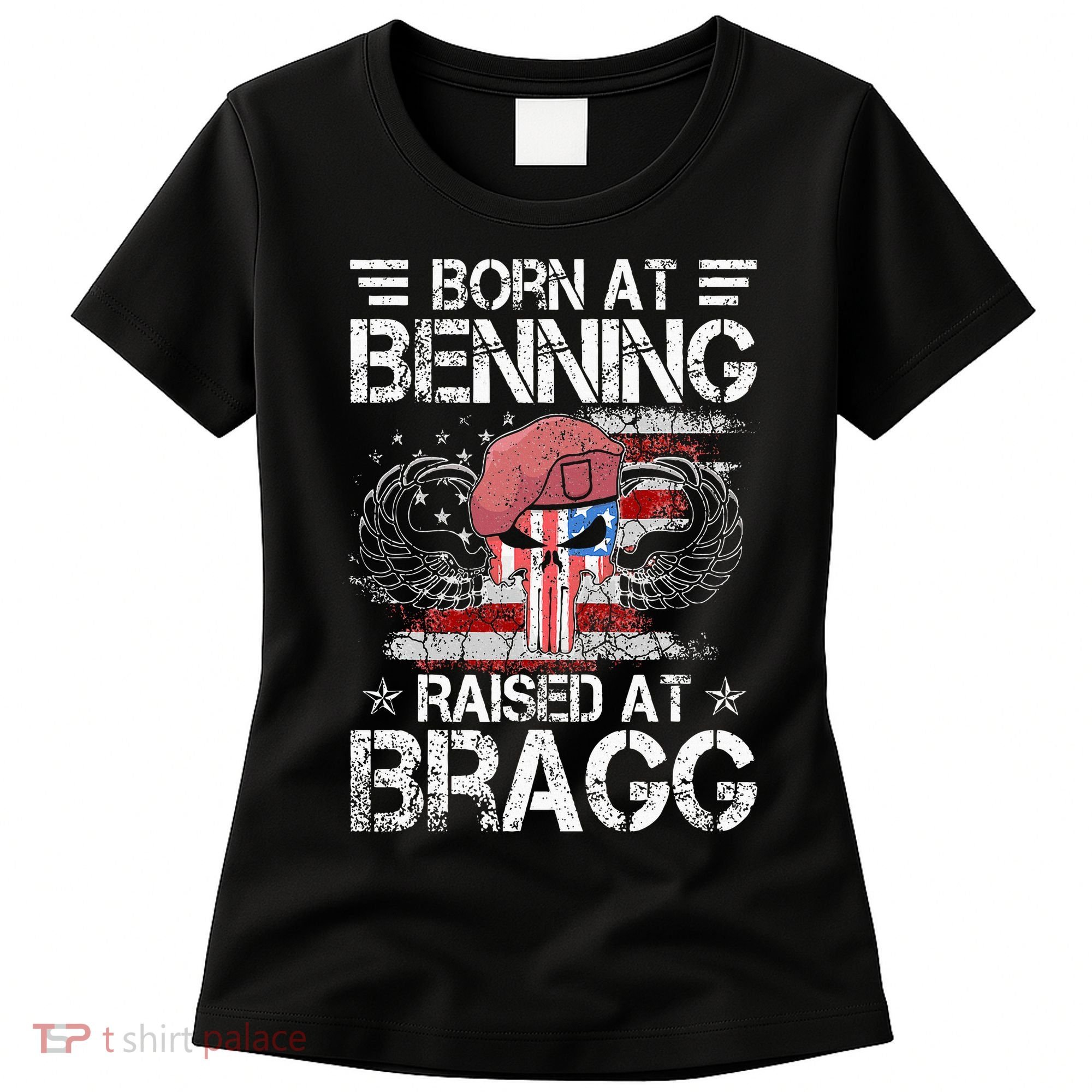 82nd Airborne Division Born At Ft Benning Raised Fort Bragg Women's T-Shirt