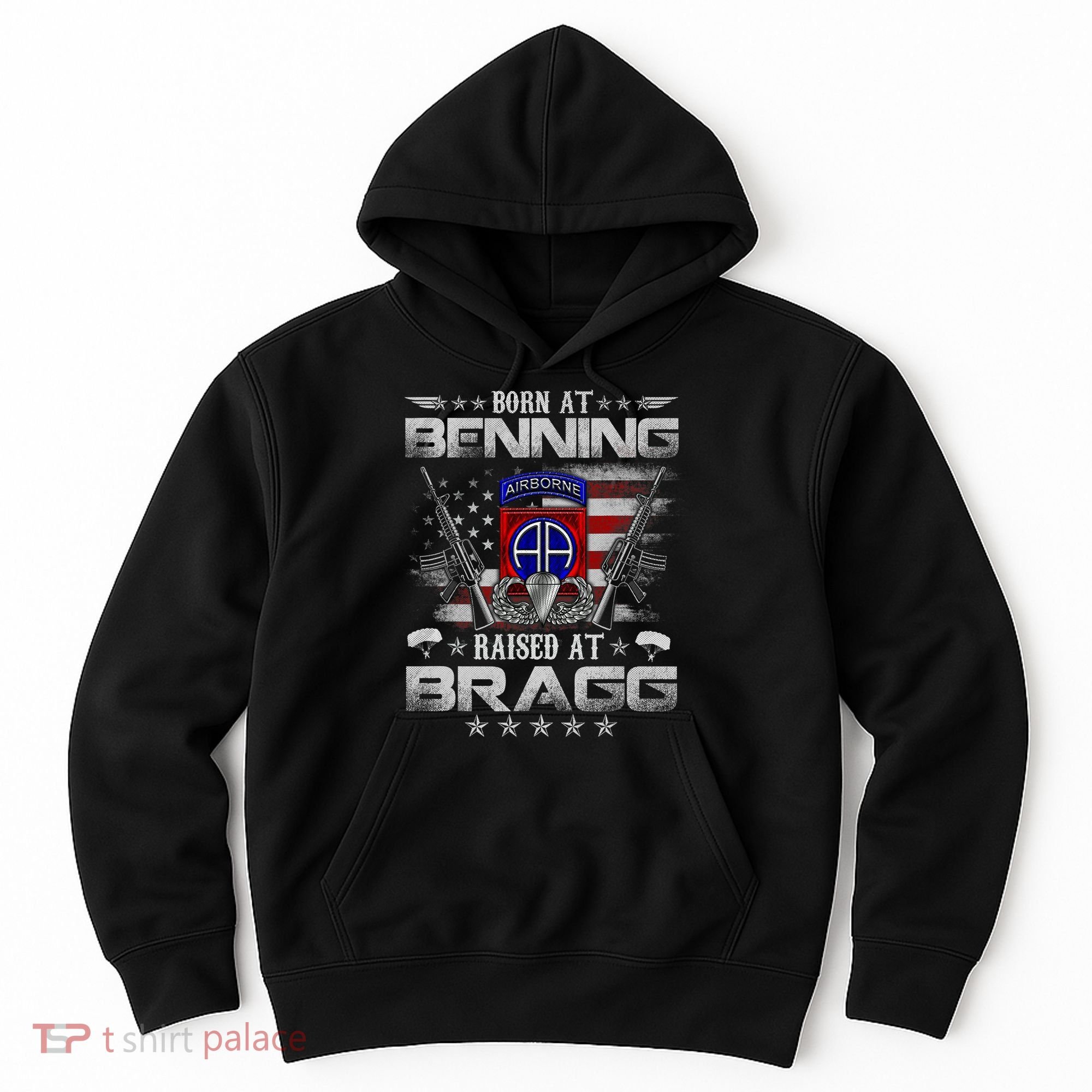 82nd Airborne Division Born At Ft Benning Raised Fort Bragg Hoodie