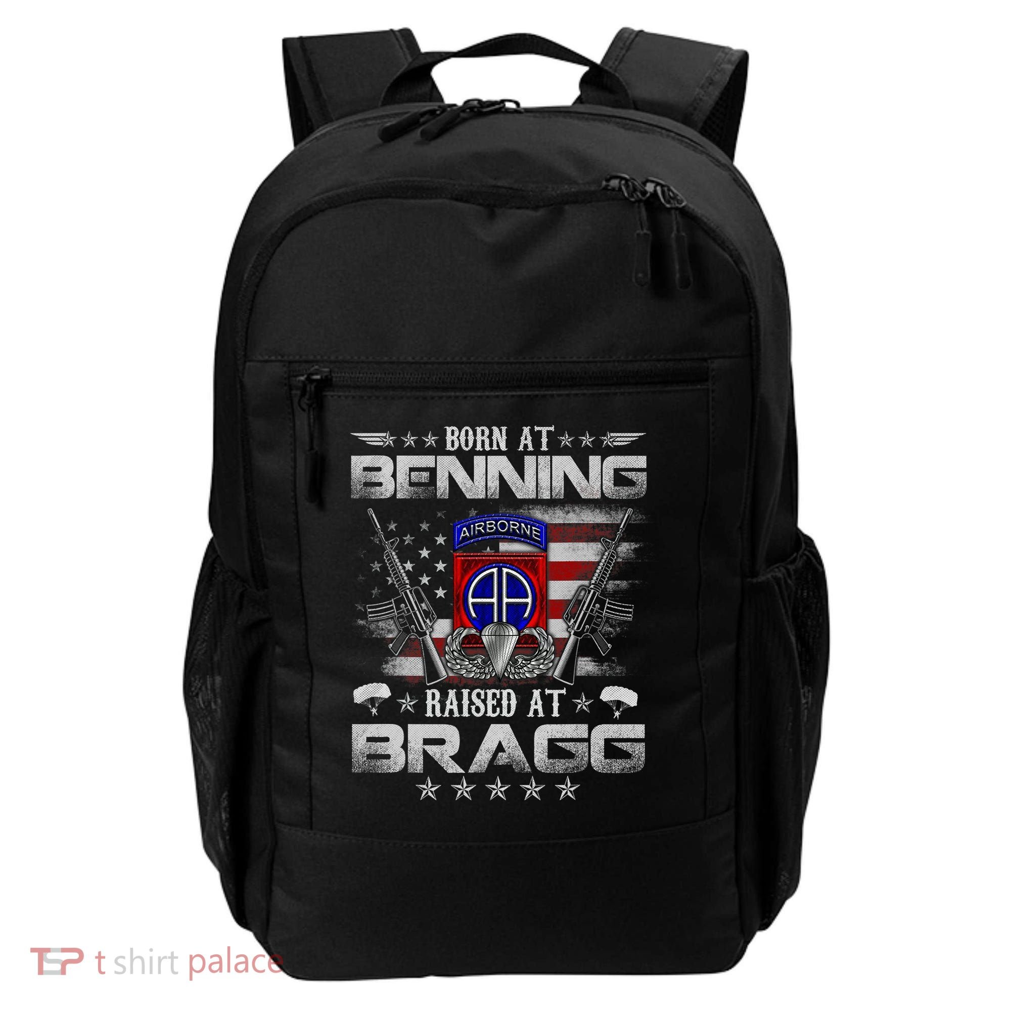 82nd Airborne Division Born At Ft Benning Raised Fort Bragg Backpack