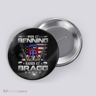82nd Airborne Division Born At Ft Benning Raised Fort Bragg Button