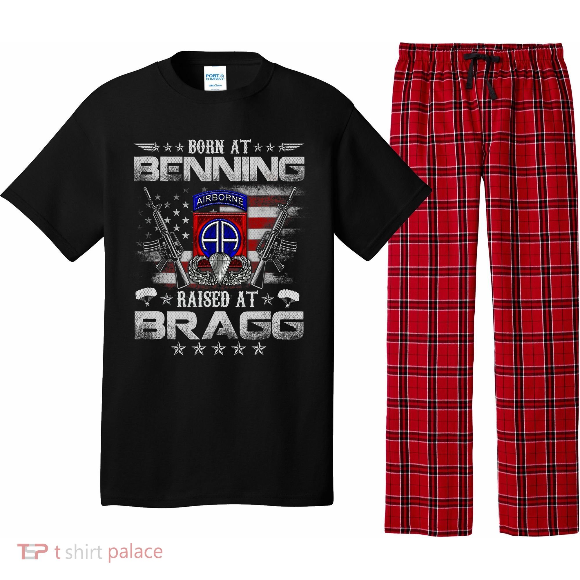 82nd Airborne Division Born At Ft Benning Raised Fort Bragg Pajama Set