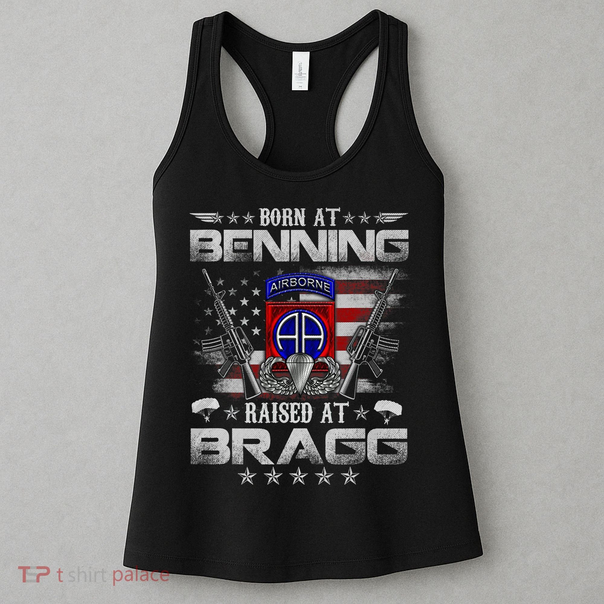 82nd Airborne Division Born At Ft Benning Raised Fort Bragg Women's Tank Top