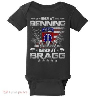 82nd Airborne Division Born At Ft Benning Raised Fort Bragg Baby Bodysuit